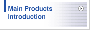 Main Products Introduction